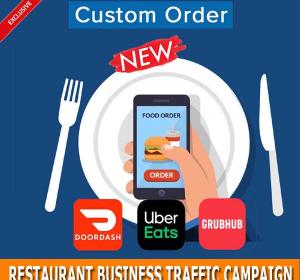 Exclusive Custom Restaurant Store Non Stop WEB TRAFFIC Campaign